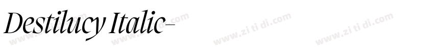 Destilucy Italic字体转换 Destilucy Italic字体转换